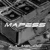 La Meloo - Mapess - Single